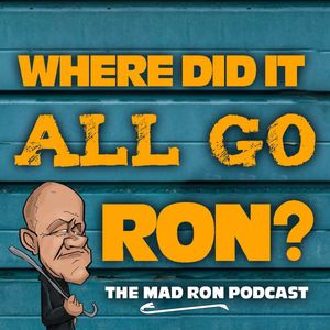 cover art for Where Did It All Go Ron? 
