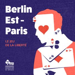 cover art for Berlin Est - Paris, le jeu de la liberté