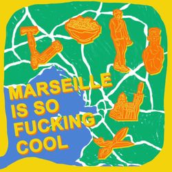 cover art for Marseille is so fucking cool 