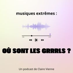 cover art for Musiques extrêmes : Où sont les grrrls ?