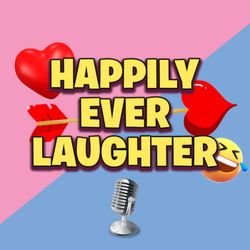 cover art for Happily Ever Laughter Podcast