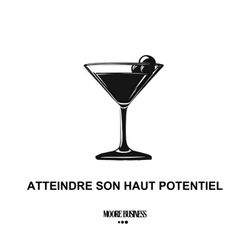 cover art for ATTEINDRE SON HAUT POTENTIEL | Moore Business™