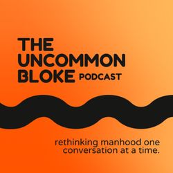 cover art for The Uncommon Bloke Podcast