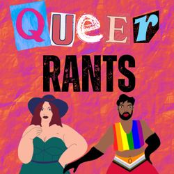 cover art for Queer Rants