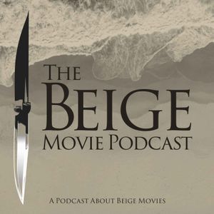 cover art for The Beige Movie Podcast