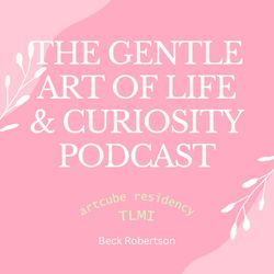 cover art for The Gentle Art of Life and Curiosity