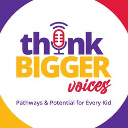cover art for Think Bigger Voices