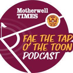 cover art for Fae the Tap O' the Toon Podcast by the Motherwell Times