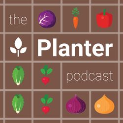 cover art for The Planter Podcast - Gardening Made Easier