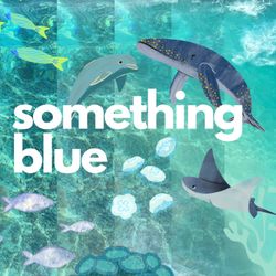 cover art for Something Blue: Love Letters To The Ocean 
