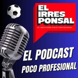 cover art for EL PODCAST IRRESPONSAL