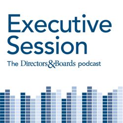 cover art for Executive Session: The Directors & Boards Podcast