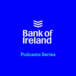 cover art for Bank of Ireland podcast series