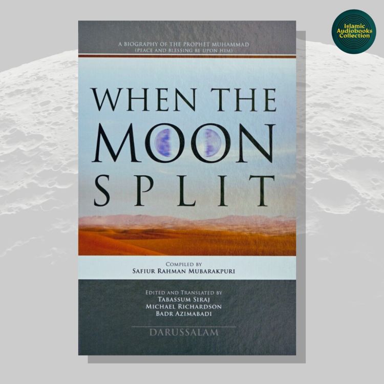 cover art for Chapter 30: When the Moon Split by S.R. Mubarakpuri pg 255-262