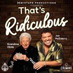 cover art for That's Ridiculous with Joe McElderry & Grandma Hilda 