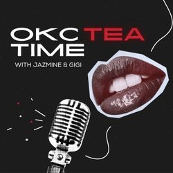 cover art for OKC Tea Time with Jazmine & Gigi