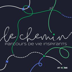 cover art for Le Chemin · Parcours de vie inspirants