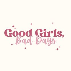 cover art for Good Girls Bad Days