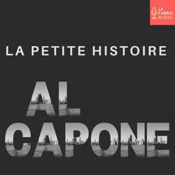 cover art for LA PETITE HISTOIRE D'AL CAPONE - Histoires de Mafia
