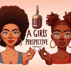 cover art for A Girls Perspective Podcast