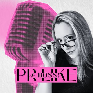cover art for PR LIKE A BOSS!
