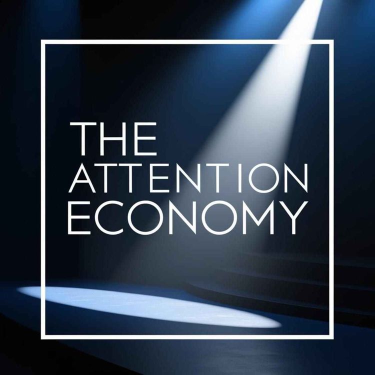 cover art for Welcome to The Attention Economy