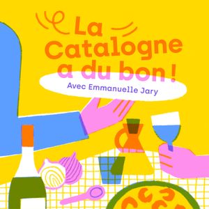 cover art for La Catalogne a du bon ! 
