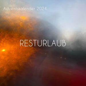 cover art for Adventskalender 2024 - Resturlaub