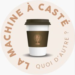 cover art for La Machine à Casté - Quoi d'autre ?