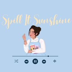 cover art for Spill It Sunshine