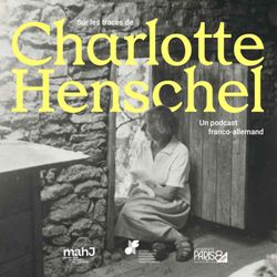 cover art for Charlotte Henschel, sur les traces d'une artiste