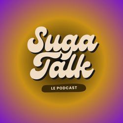 cover art for Suga Talk Podcast