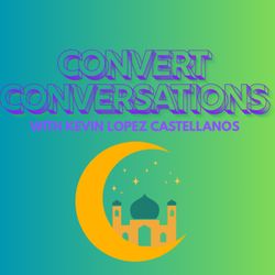cover art for Convert Conversations with Kevin Lopez Castellanos