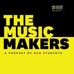 cover art for Oxford Creative Academy Presents - The Music Makers