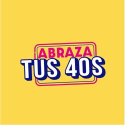 cover art for ABRAZA TUS 40S