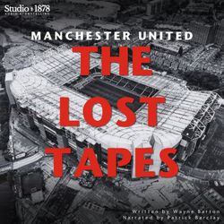 cover art for Manchester United: The Lost Tapes