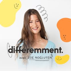 cover art for Différemment avec Zoe Nogluten