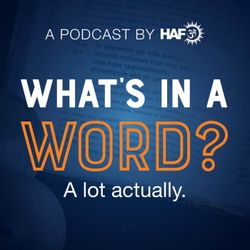 cover art for HAF's What's in a Word?