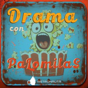 cover art for Drama Con Palomitas