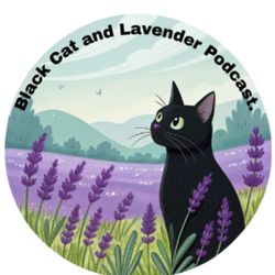 cover art for Black Cat and Lavender Podcast 