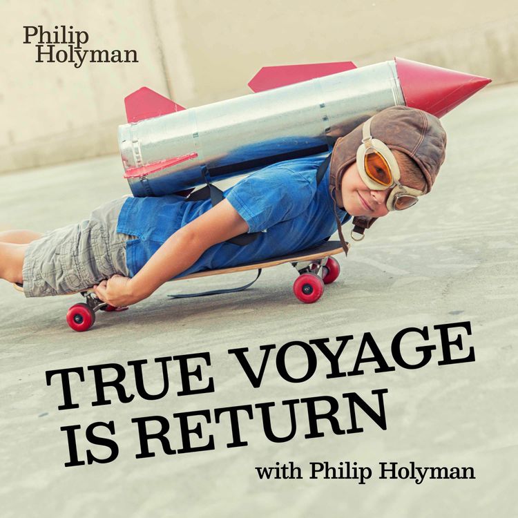 cover art for True Voyage Is Return — Episode 7 — Lorna French