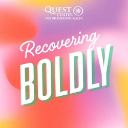 cover art for Recovering Boldly with Quest Center