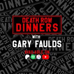 cover art for Death Row Dinners - With Gary Faulds