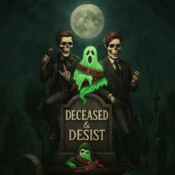 cover art for Deceased & Desist