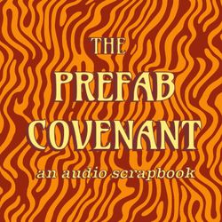 cover art for The Prefab Covenant