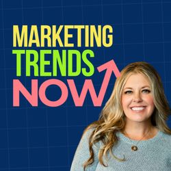 cover art for Marketing Trends Now by Katie Brinkley
