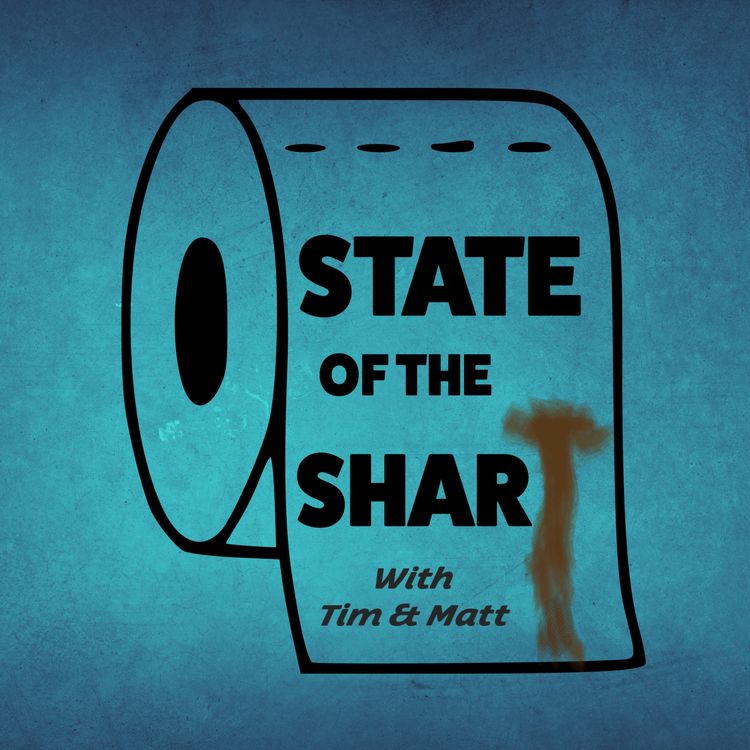 cover art for State Of The Shart Episode One