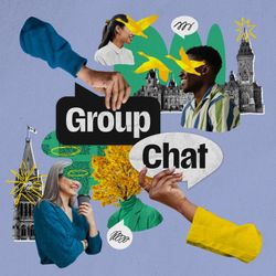 cover art for Group Chat: Making Sense of Canada’s Democracy With a Few Friends