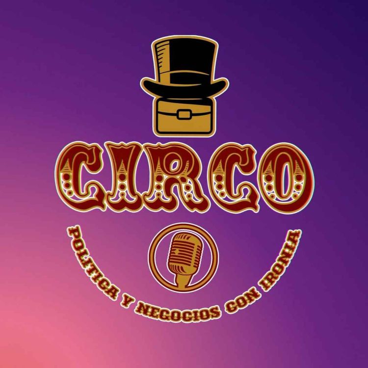 cover art for Episodio 8 - Rafa Loera - El Circo