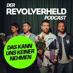 cover art for Das kann uns keiner nehmen - Der Revolverheld Podcast